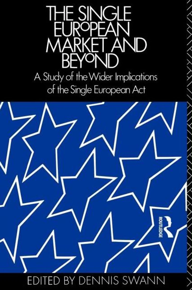 the Single European Market and Beyond: A Study of Wider Implications Act