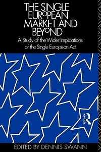 the Single European Market and Beyond: A Study of Wider Implications Act