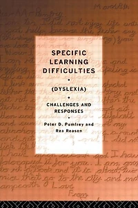Specific Learning Difficulties (Dyslexia): Challenges and Responses