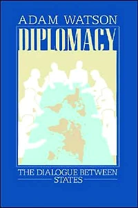 Diplomacy: The Dialogue Between States
