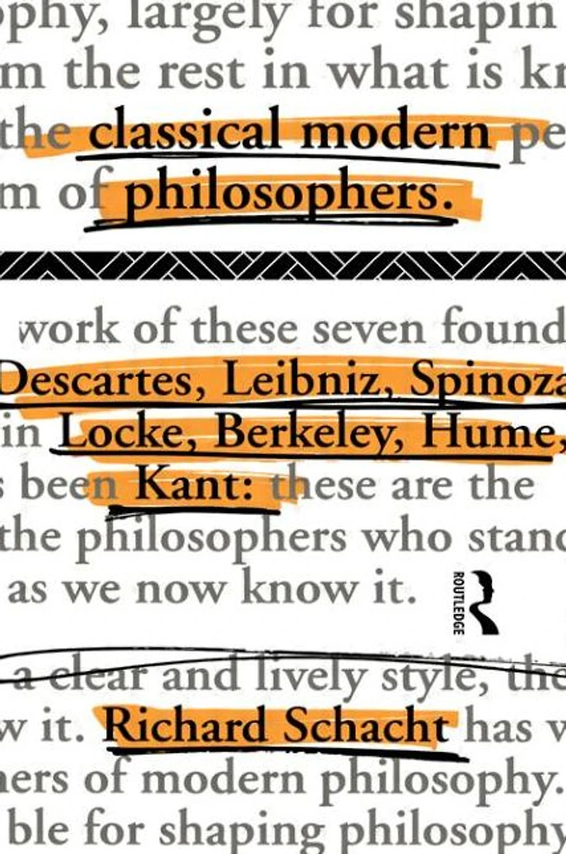 Classical Modern Philosophers: Descartes to Kant