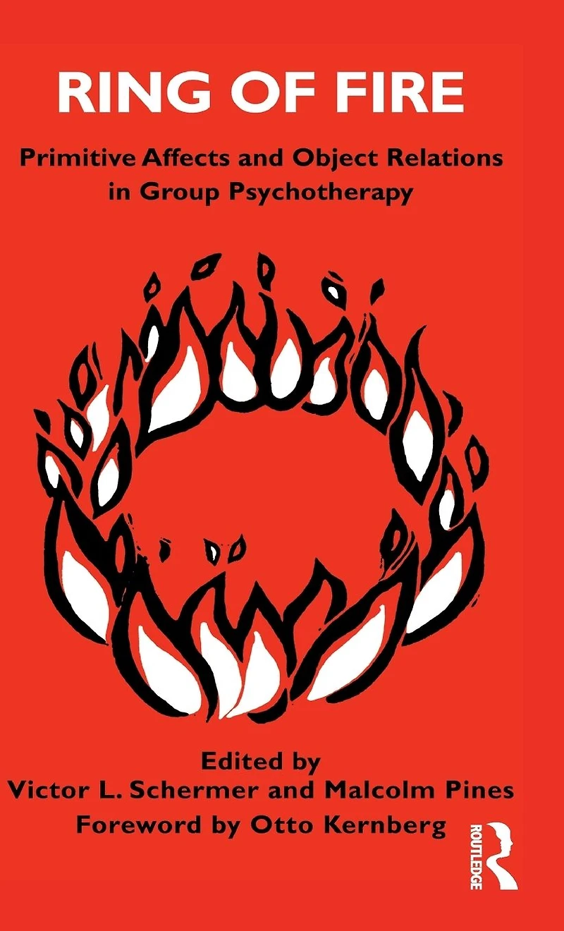 Ring of Fire: Primitive affects and object relations group Psychotherapy