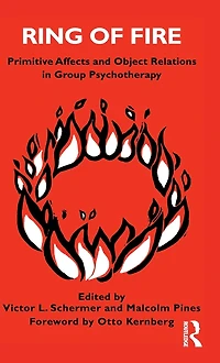 Ring of Fire: Primitive affects and object relations group Psychotherapy