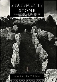 Statements Stone: Monuments and Society Neolithic Brittany