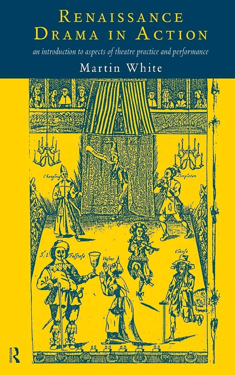 Renaissance Drama Action