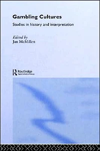Gambling Cultures: Studies History and Interpretation