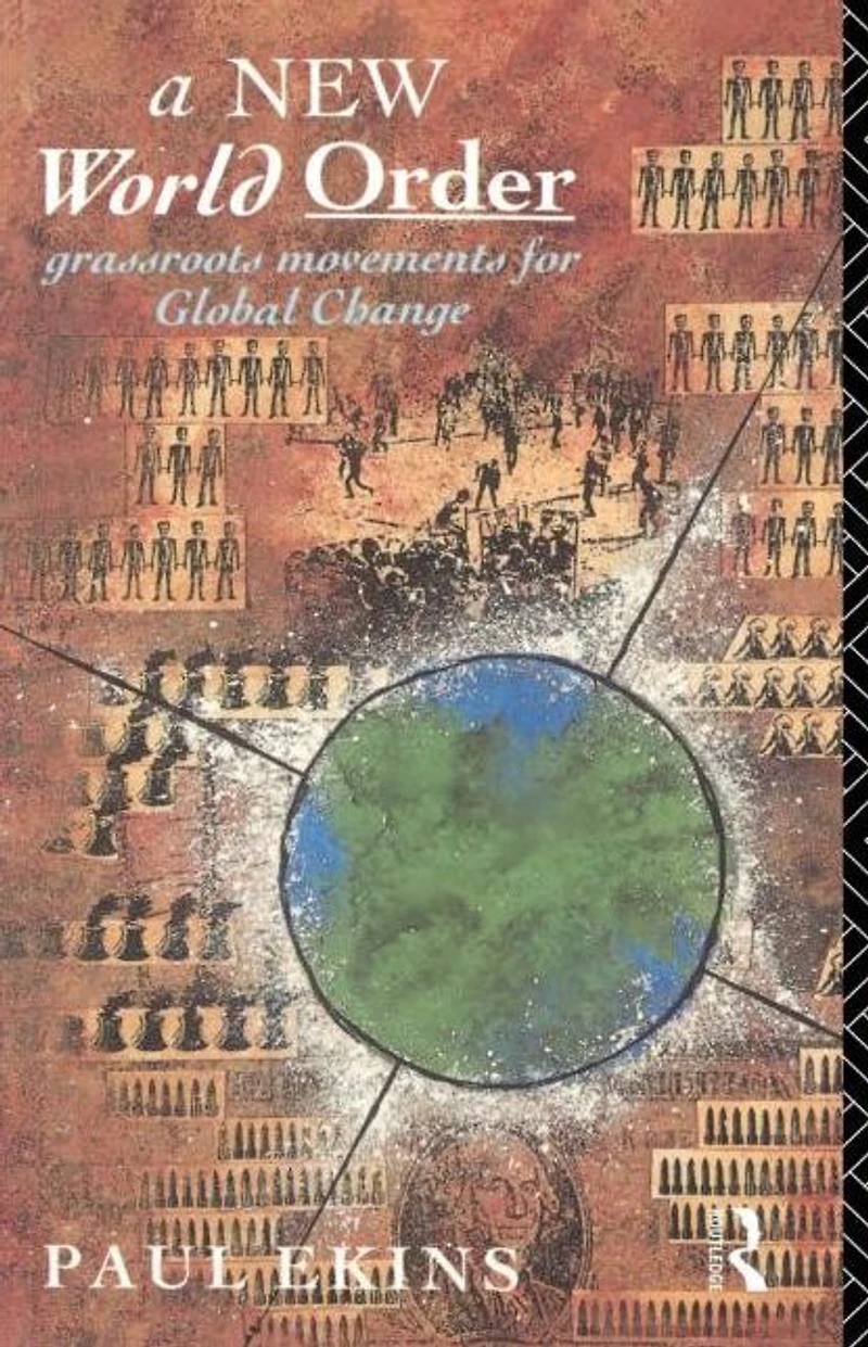 A New World Order: Grassroots Movements for Global Change