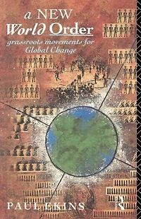 A New World Order: Grassroots Movements for Global Change