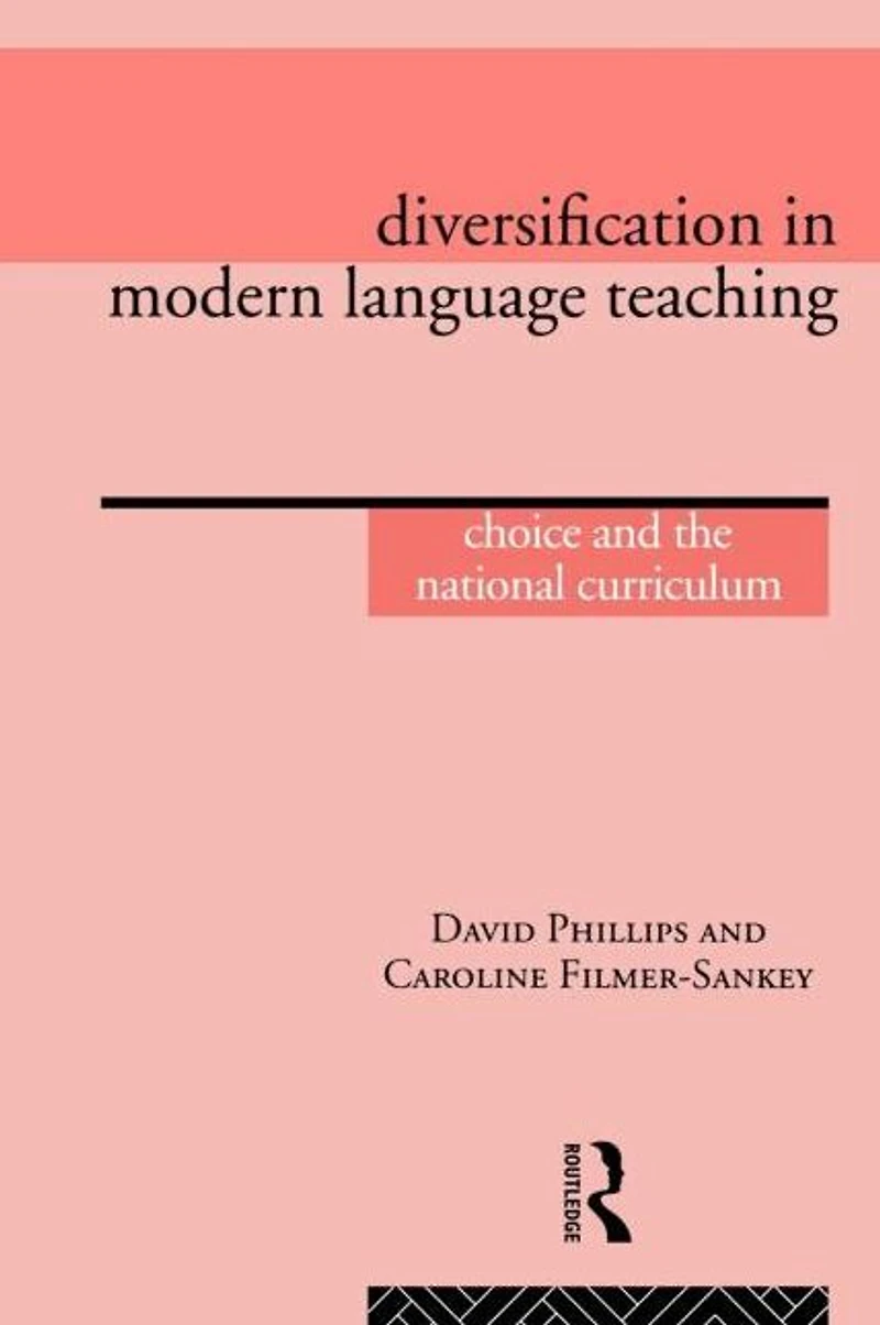 Diversification Modern Language Teaching: Choice and the National Curriculum