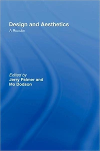 Design and Aesthetics: A Reader