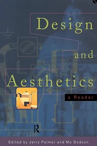 Design and Aesthetics: A Reader