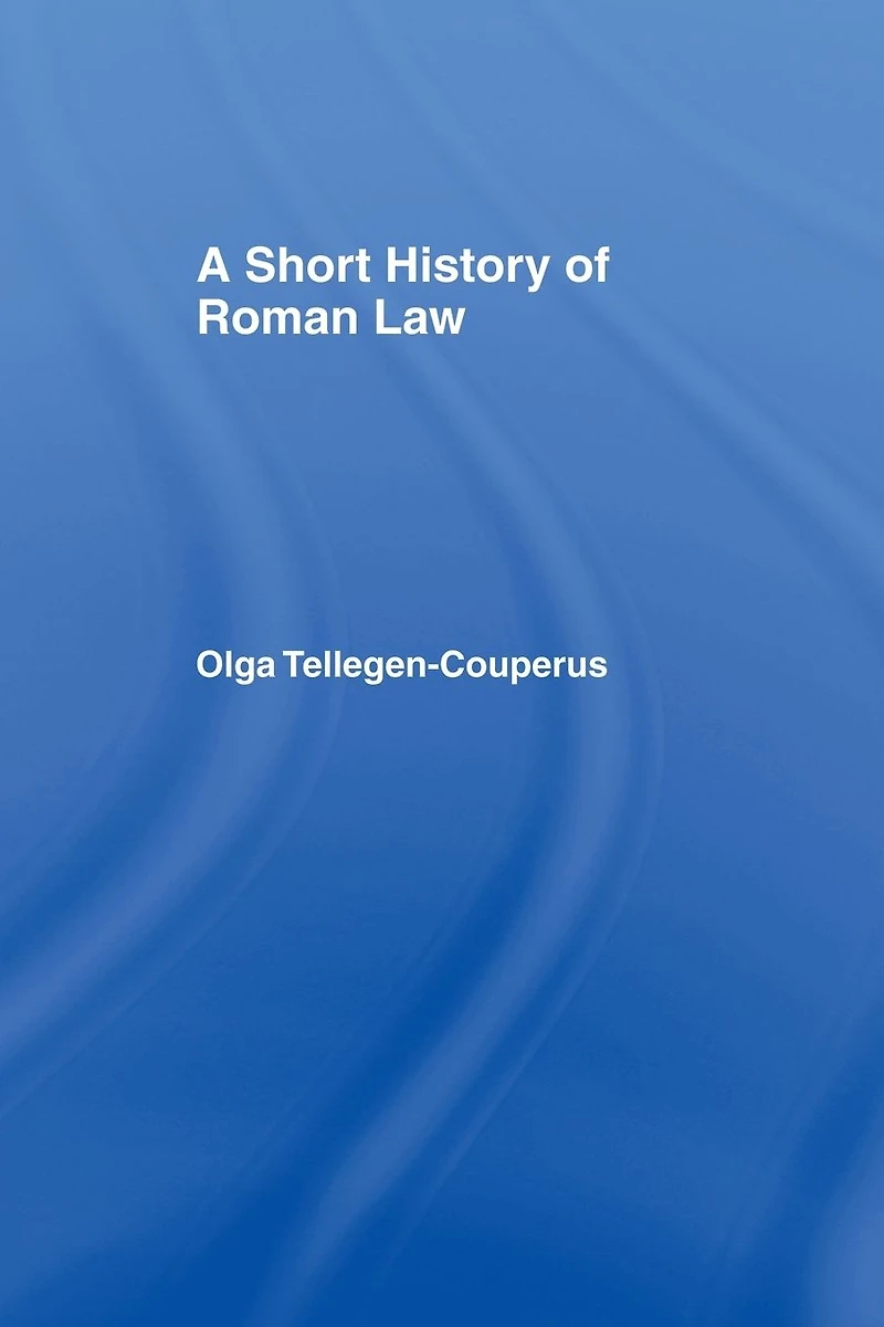 A Short History of Roman Law