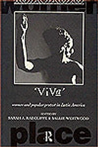 Viva: Women and Popular Protest Latin America.