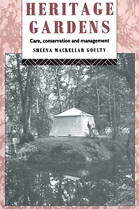 Heritage Gardens: Care, Conservation, Management