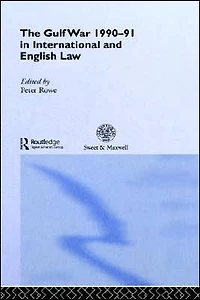 The Gulf War 1990-91 International and English Law