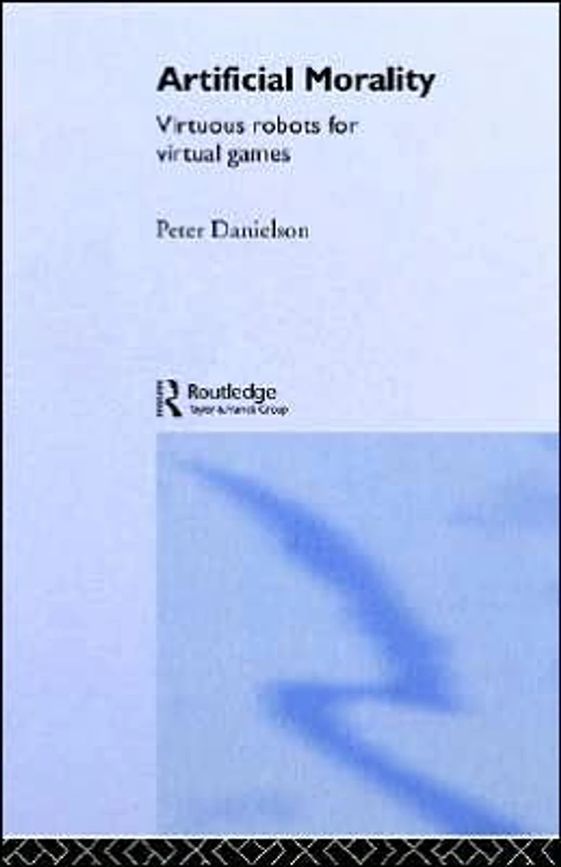Artificial Morality: Virtuous Robots for Virtual Games