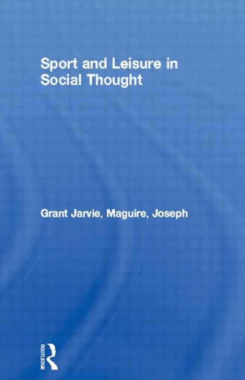 Sport and Leisure Social Thought