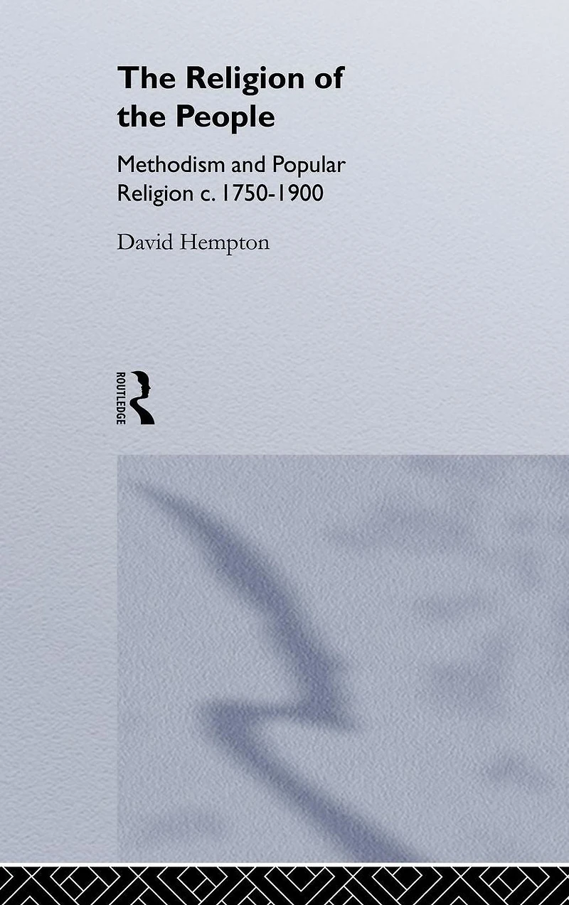 Religion of the People: Methodism and Popular 1750-1900