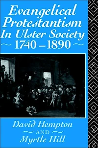 Evangelical Protestantism Ulster Society 1740-1890