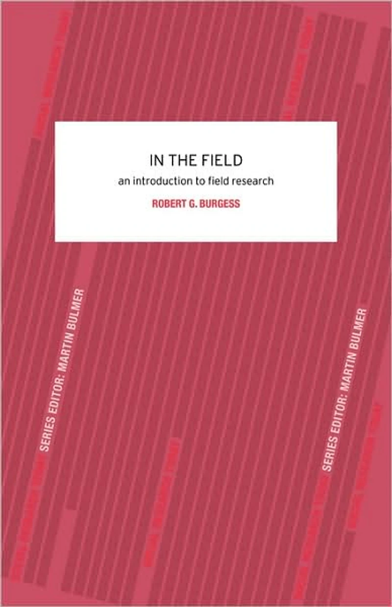 the Field: An Introduction to Field Research