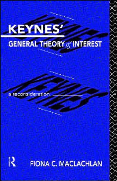 Keynes' General Theory of Interest: A Reconsideration