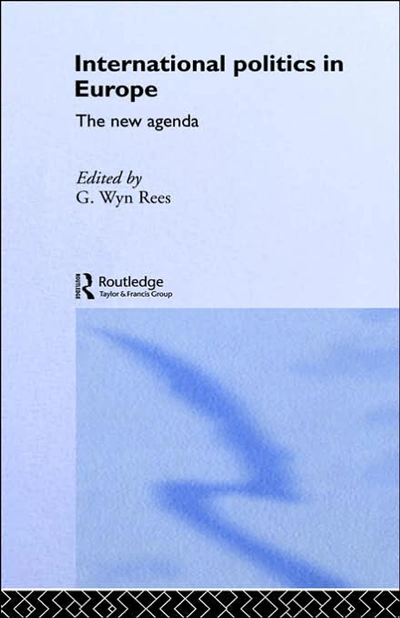 International Politics Europe: The New Agenda