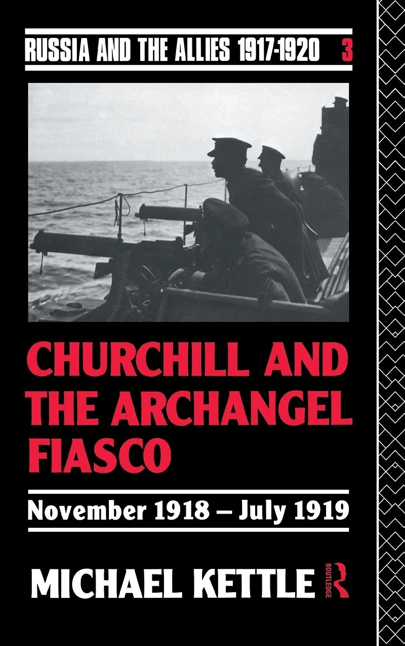 Churchill and the Archangel Fiasco
