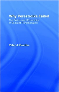 Why Perestroika Failed