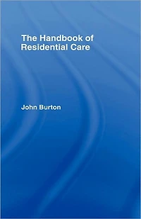 The Handbook of Residential Care