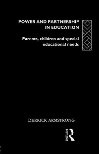 Power and Partnership Education: Parents, Children Special Educational Needs