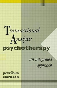 Transactional Analysis Psychotherapy: An Integrated Approach