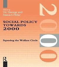 Social Policy Towards 2000: Squaring the Welfare Circle