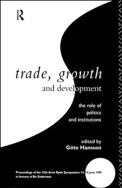 Trade, Growth and Development: The Role of Politics and Institutions