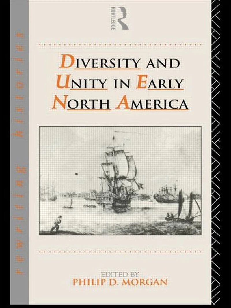 Diversity and Unity Early North America