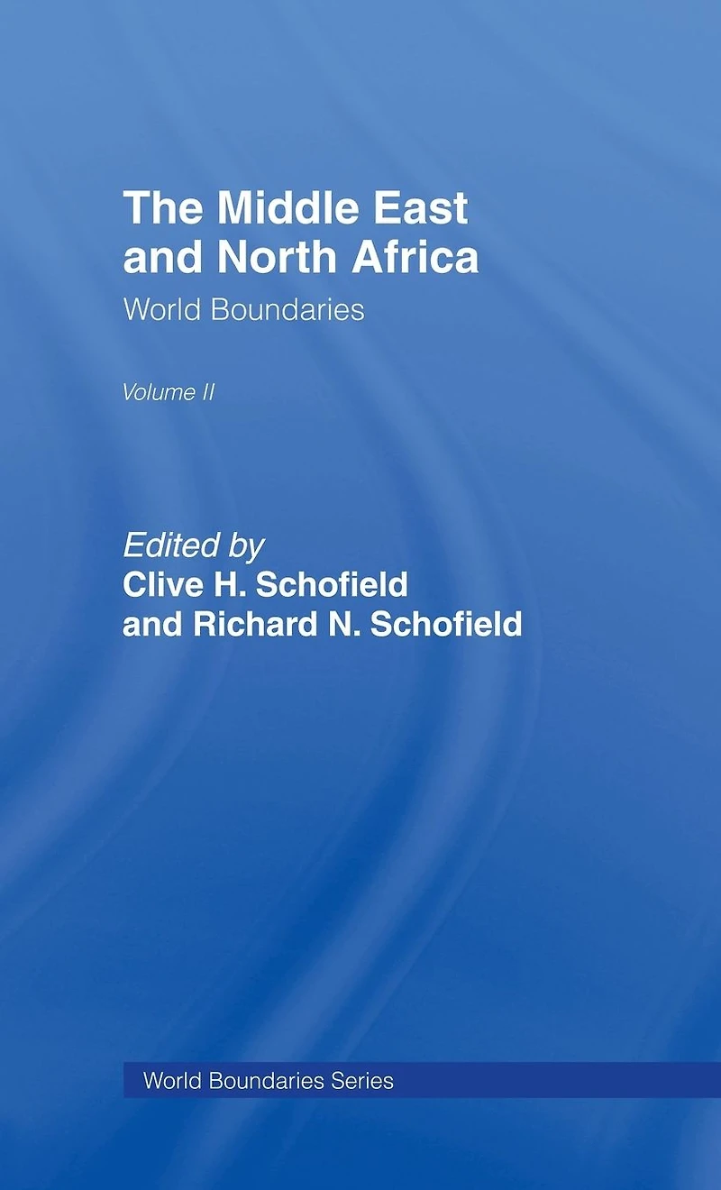 The Middle East and North Africa: World Boundaries Volume 2
