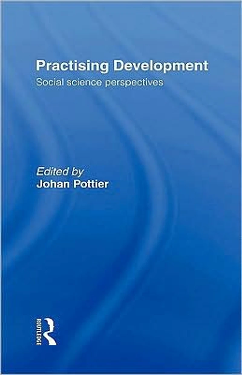 Practising Development: Social Science Perspectives