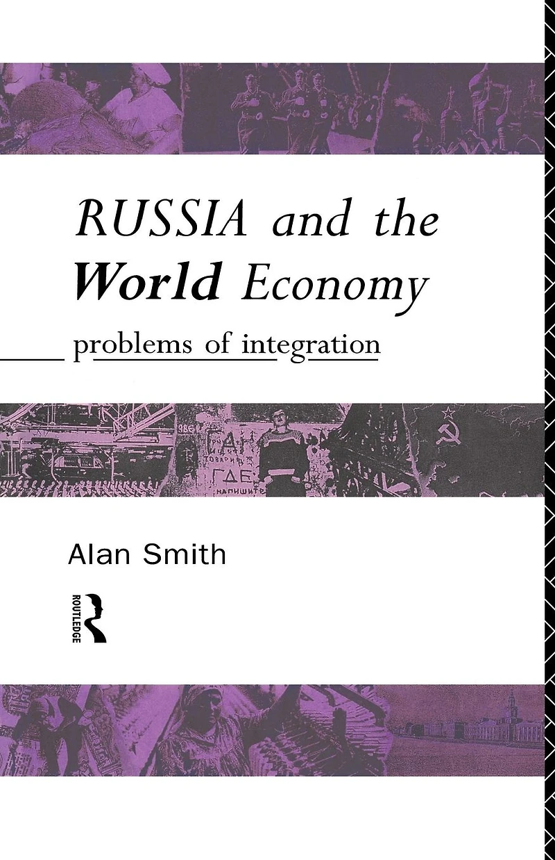 Russia and the World Economy: Problems of Integration
