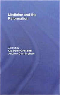 Medicine and the Reformation
