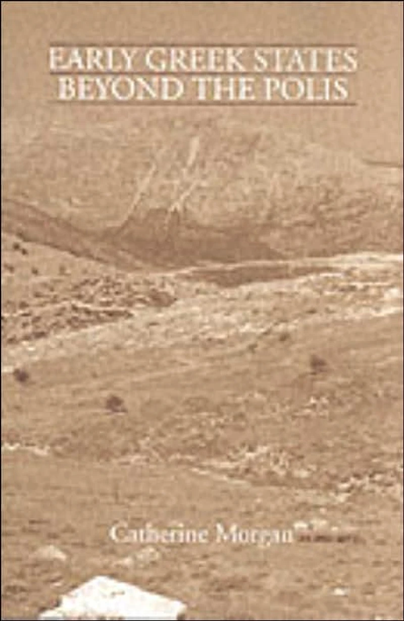 Early Greek States Beyond the Polis