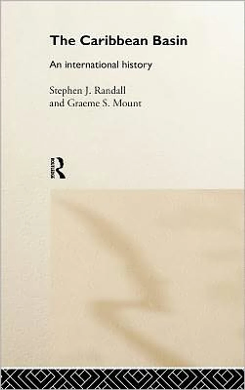 The Caribbean Basin: An International History