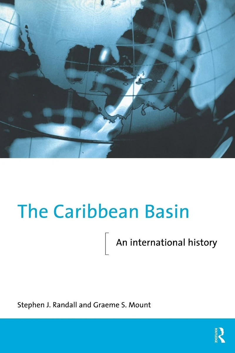 The Caribbean Basin: An International History