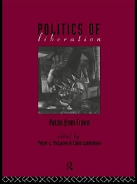 The Politics of Liberation: Paths from Freire