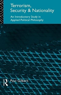 Terrorism, Security and Nationality: An Introductory Study Applied Political Philosophy