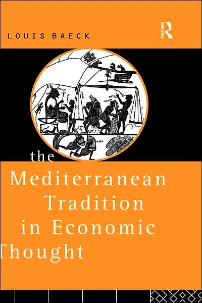 The Mediterranean Tradition Economic Thought