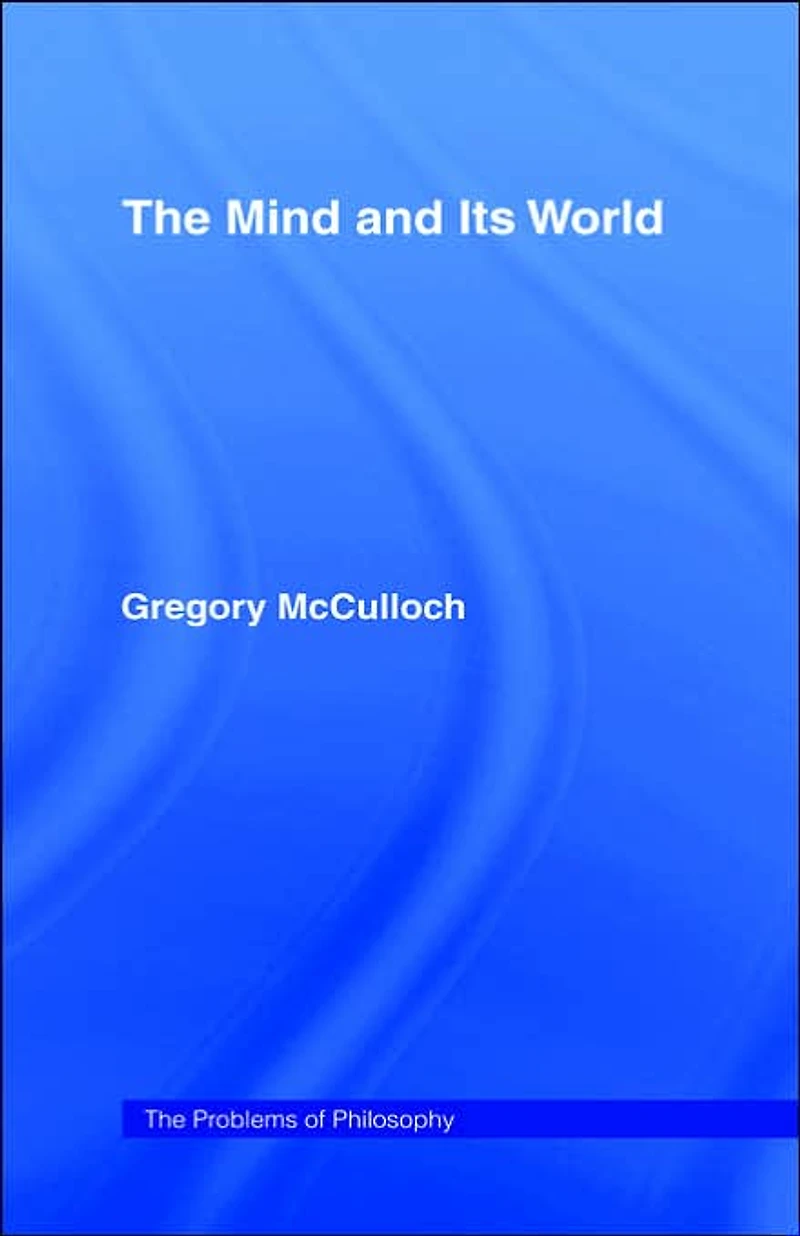The Mind and its World