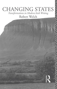 Changing States: Transformations Modern Irish Writing