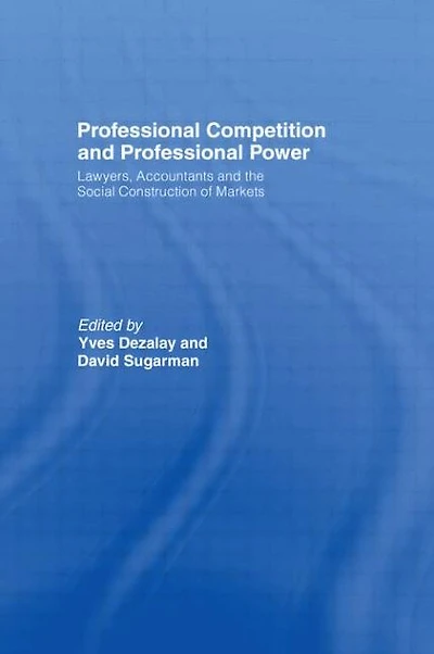 Professional Competition and Professional Power