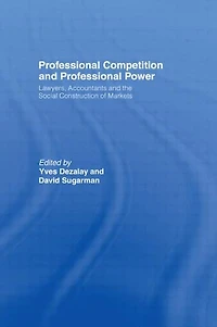 Professional Competition and Professional Power