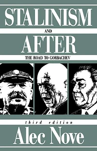 Stalinism and After: The Road to Gorbachev