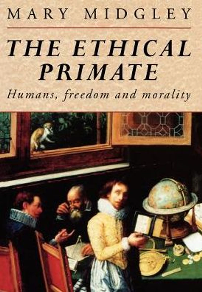 The Ethical Primate: Humans, Freedom and Morality